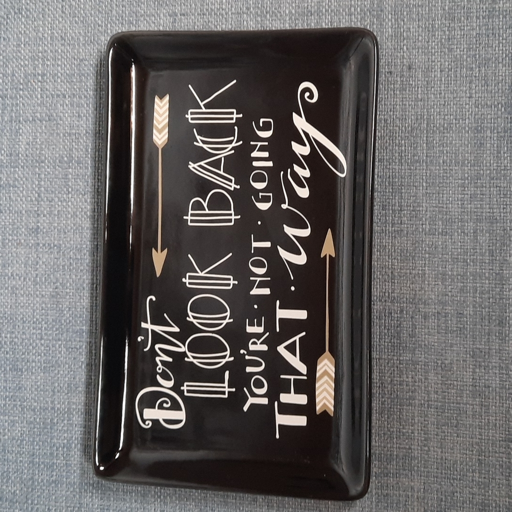 Ceramic Trinket Tray Don't Look Back You're Not Going That Way Dresser Dish